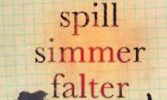 spill-simmer-falter