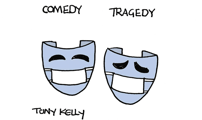 Tony Kelly - Comedy Tragedy