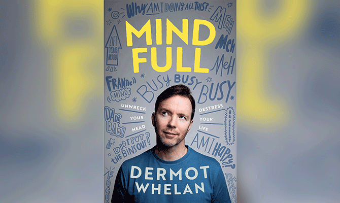 MIND FULL - DERMOT WHELAN 